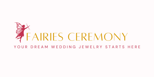 Fairies Ceremony | Your Dream Wedding Jewelry Starts Here